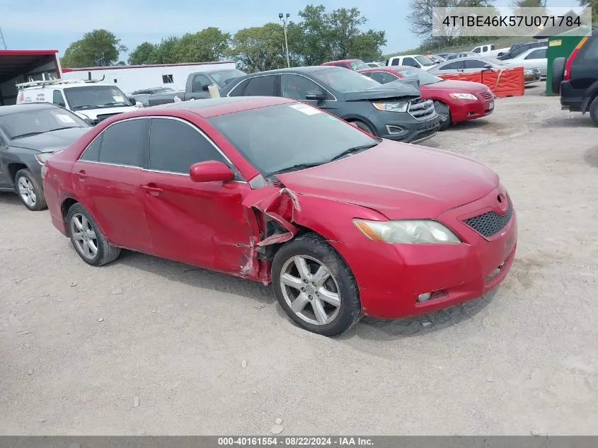 2007 Toyota Camry Se VIN: 4T1BE46K57U071784 Lot: 40161554