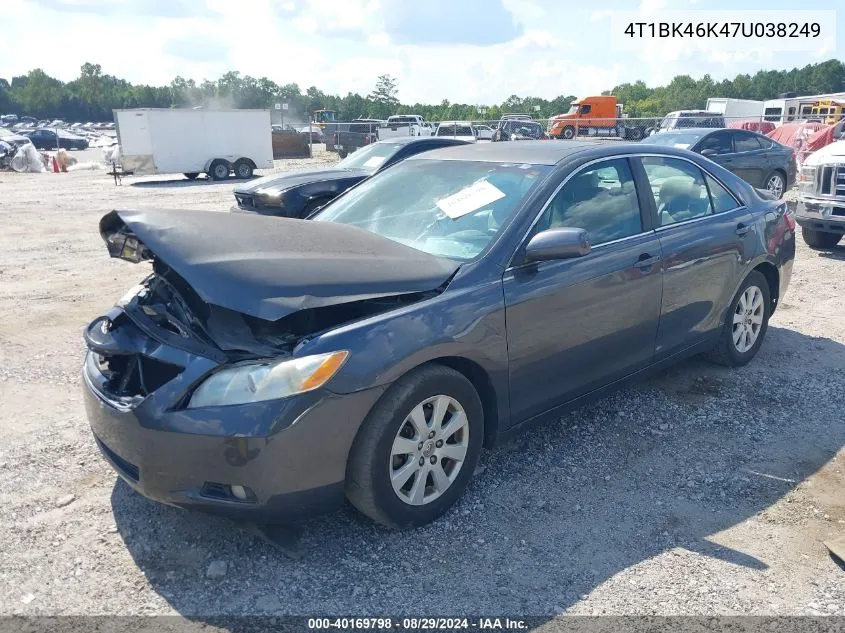 2007 Toyota Camry Xle V6 VIN: 4T1BK46K47U038249 Lot: 40169798