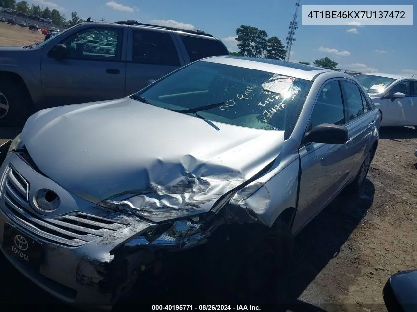 2007 Toyota Camry Le VIN: 4T1BE46KX7U137472 Lot: 40195771