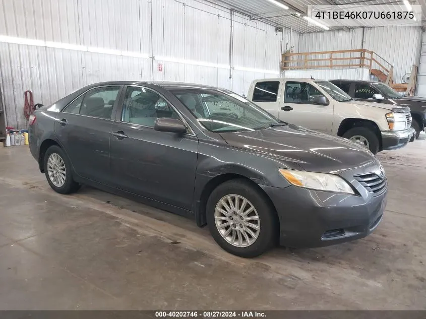 4T1BE46K07U661875 2007 Toyota Camry Le