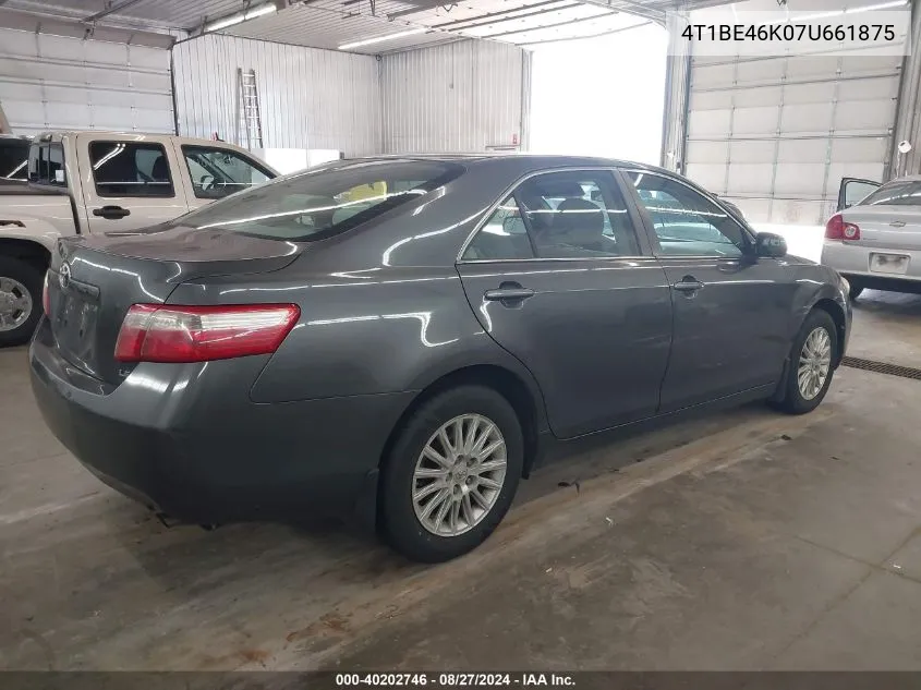 2007 Toyota Camry Le VIN: 4T1BE46K07U661875 Lot: 40202746