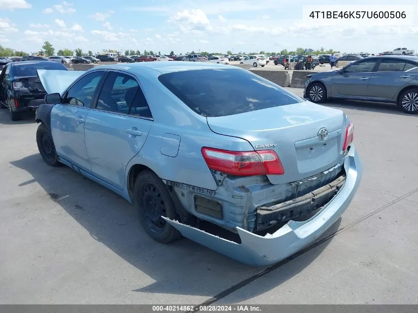 2007 Toyota Camry Le VIN: 4T1BE46K57U600506 Lot: 40214862