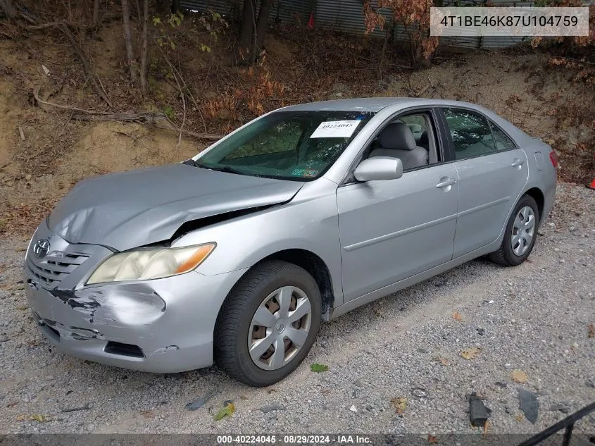 2007 Toyota Camry Le VIN: 4T1BE46K87U104759 Lot: 40224045