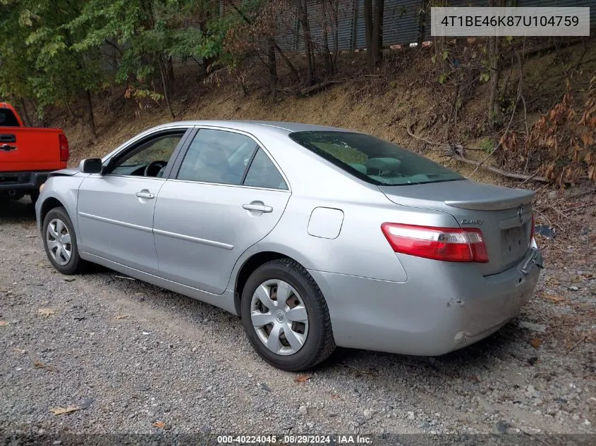 2007 Toyota Camry Le VIN: 4T1BE46K87U104759 Lot: 40224045