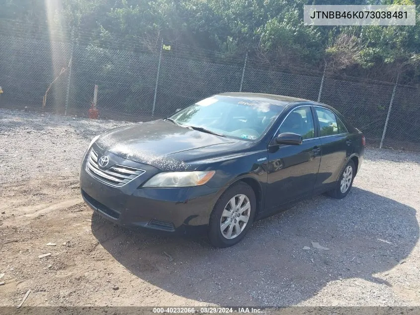 2007 Toyota Camry Hybrid VIN: JTNBB46K073038481 Lot: 40232066