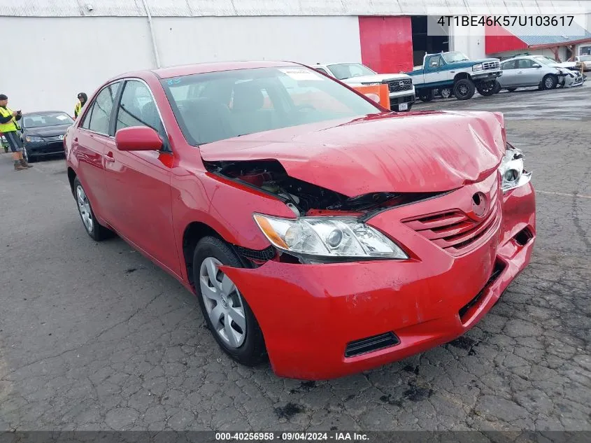 2007 Toyota Camry Le VIN: 4T1BE46K57U103617 Lot: 40256958