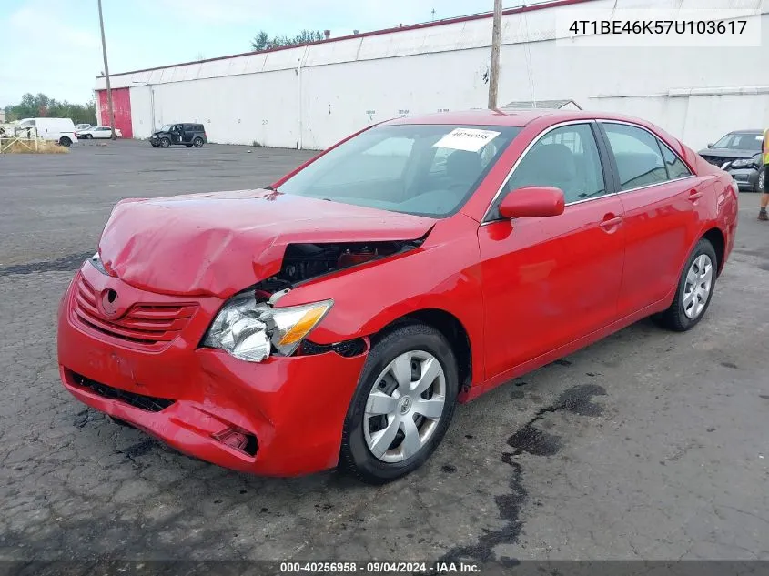 2007 Toyota Camry Le VIN: 4T1BE46K57U103617 Lot: 40256958