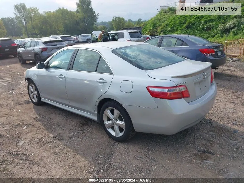 2007 Toyota Camry Ce/Le/Xle/Se VIN: 4T1BE46K37U105155 Lot: 40276195