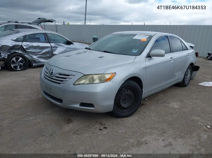 2007 Toyota Camry Ce/Le/Xle/Se VIN: 4T1BE46K67U184353 Lot: 40297690