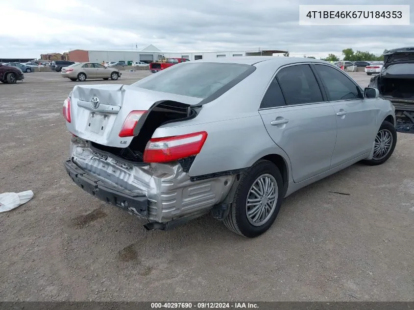 2007 Toyota Camry Ce/Le/Xle/Se VIN: 4T1BE46K67U184353 Lot: 40297690