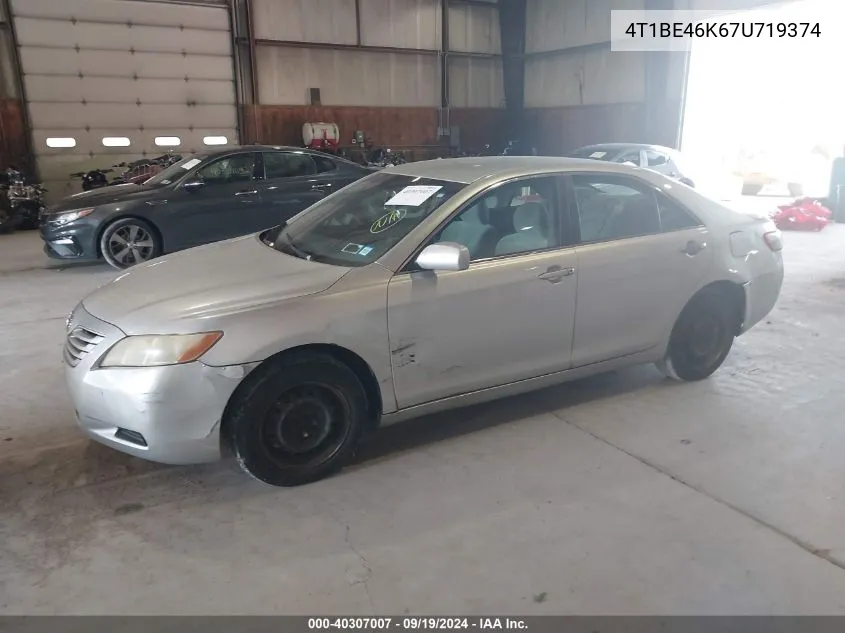 2007 Toyota Camry Ce VIN: 4T1BE46K67U719374 Lot: 40307007