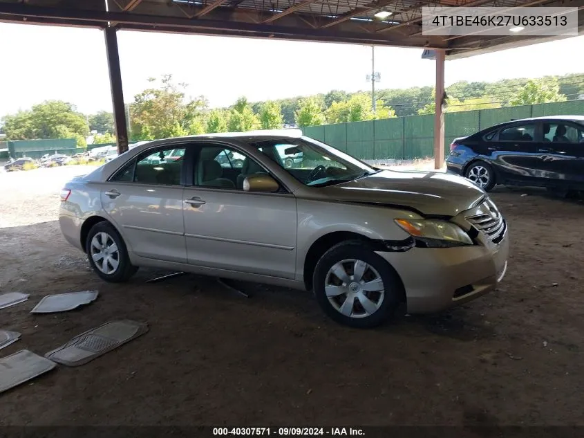 2007 Toyota Camry Le VIN: 4T1BE46K27U633513 Lot: 40307571