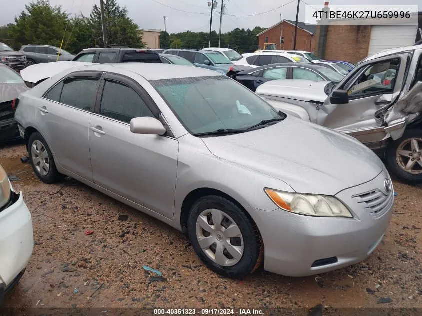 2007 Toyota Camry Ce/Le/Xle/Se VIN: 4T1BE46K27U659996 Lot: 40351323