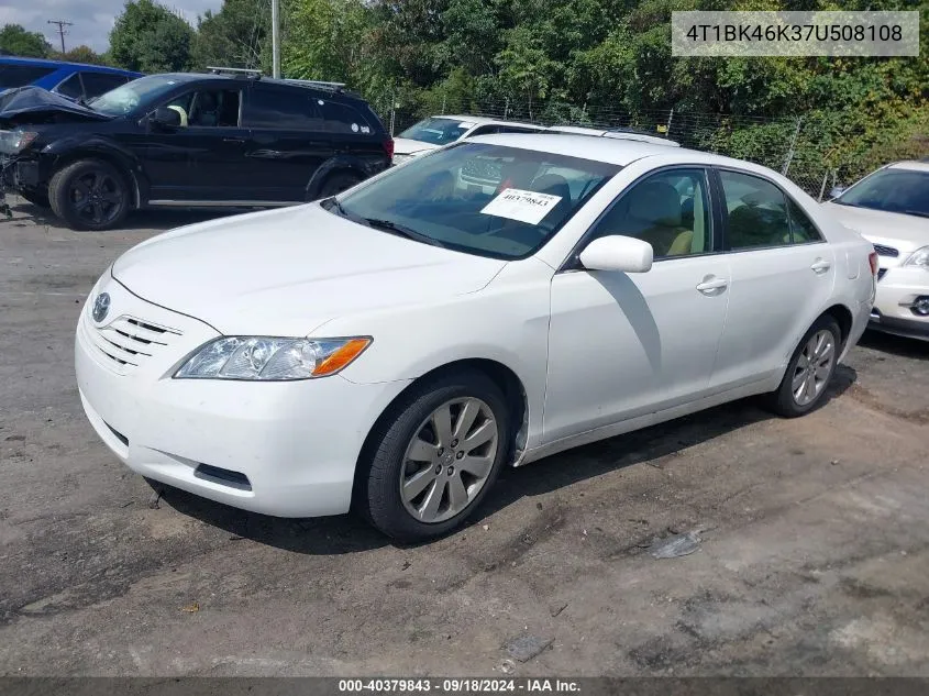 2007 Toyota Camry Le V6 VIN: 4T1BK46K37U508108 Lot: 40379843