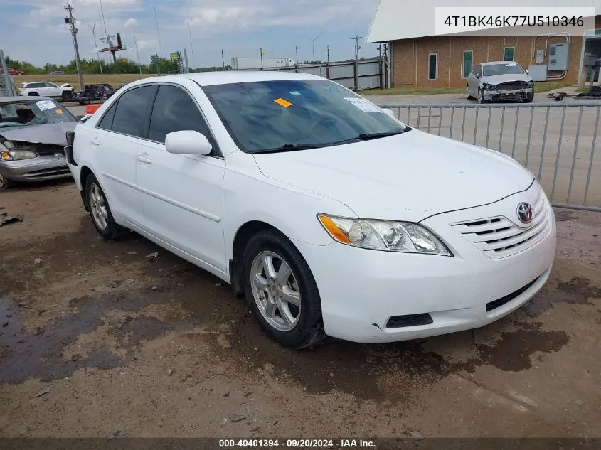 4T1BK46K77U510346 2007 Toyota Camry Le V6