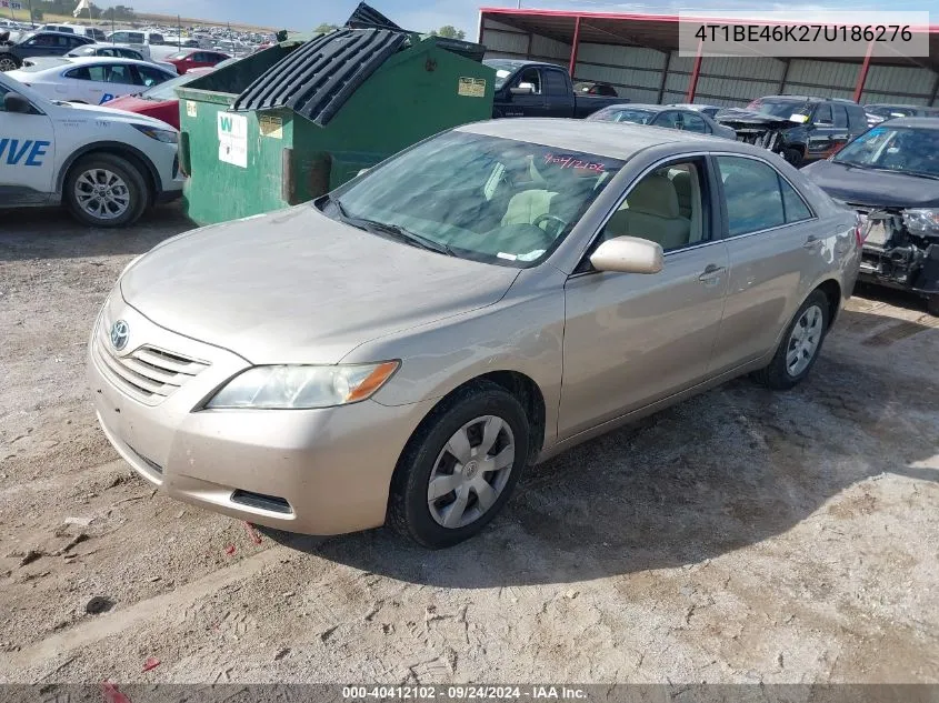 2007 Toyota Camry Ce/Le/Xle/Se VIN: 4T1BE46K27U186276 Lot: 40412102