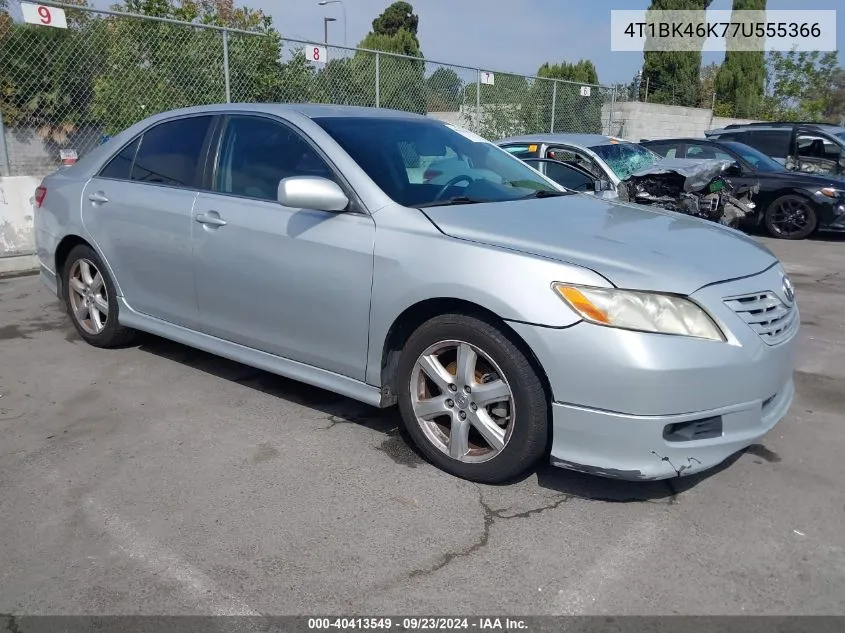 2007 Toyota Camry Le/Xle/Se VIN: 4T1BK46K77U555366 Lot: 40413549