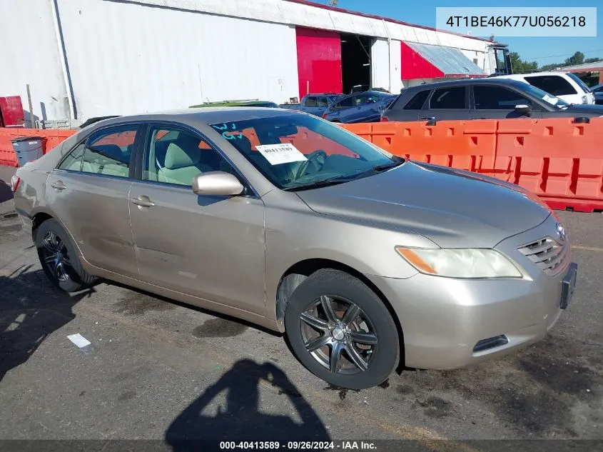 4T1BE46K77U056218 2007 Toyota Camry Le