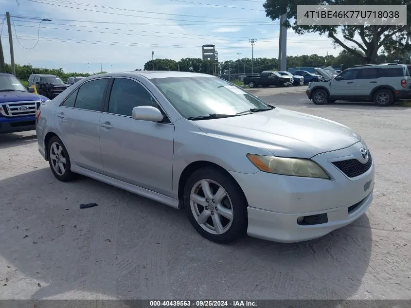 4T1BE46K77U718038 2007 Toyota Camry Se