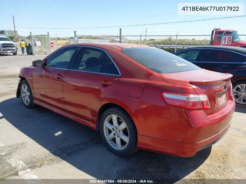 2007 Toyota Camry Ce/Le/Xle/Se VIN: 4T1BE46K77U017922 Lot: 40447564