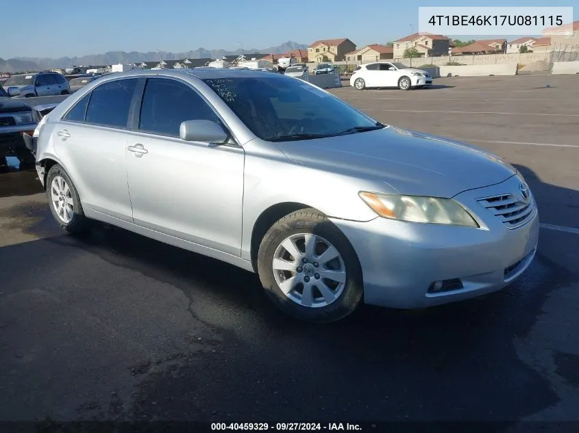 2007 Toyota Camry Xle VIN: 4T1BE46K17U081115 Lot: 40459329