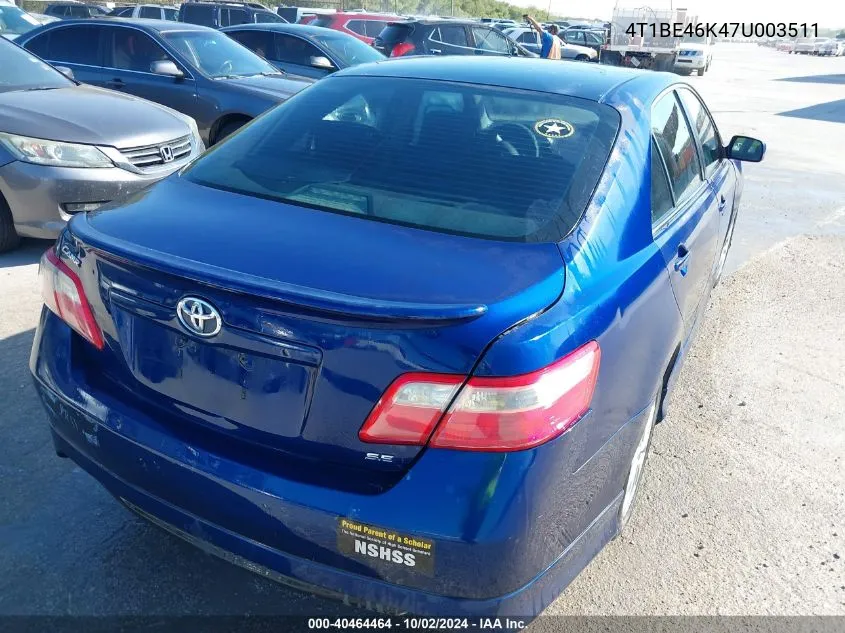 4T1BE46K47U003511 2007 Toyota Camry Se