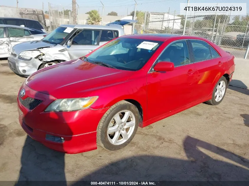 2007 Toyota Camry Se V6 VIN: 4T1BK46K67U024319 Lot: 40474111