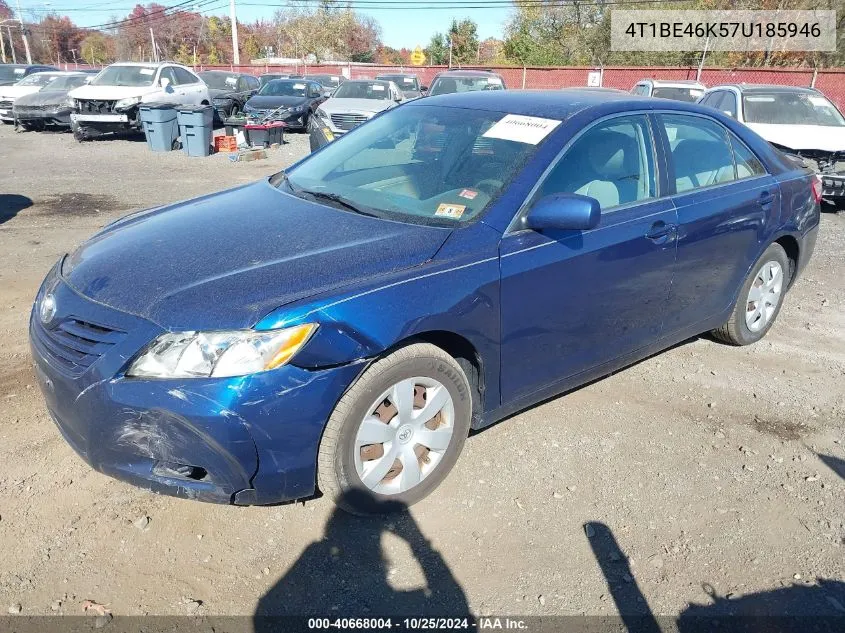 2007 Toyota Camry Le VIN: 4T1BE46K57U185946 Lot: 40668004