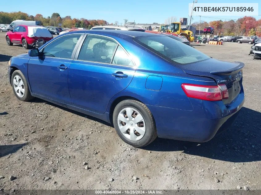 2007 Toyota Camry Le VIN: 4T1BE46K57U185946 Lot: 40668004