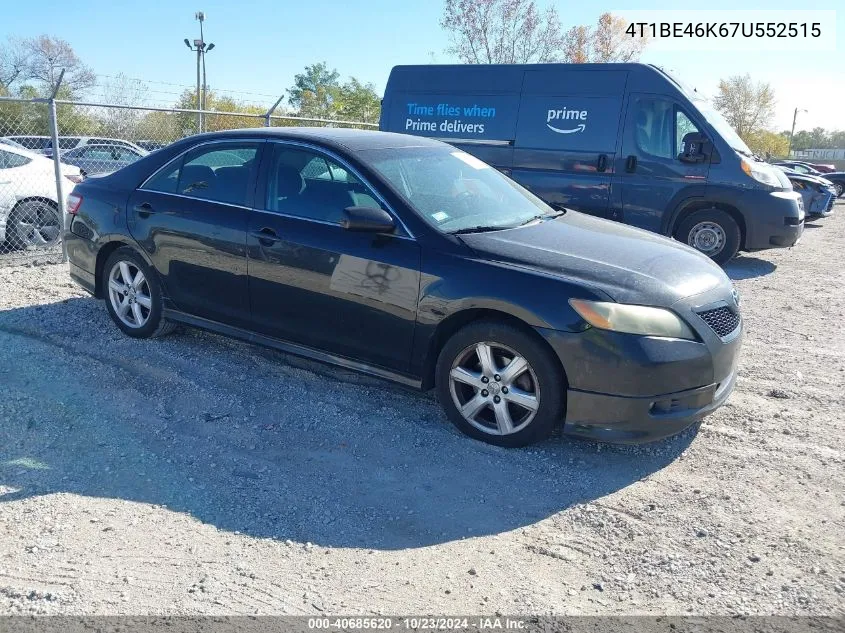 2007 Toyota Camry Se VIN: 4T1BE46K67U552515 Lot: 40685620