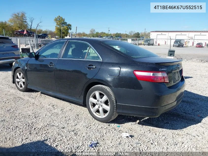 2007 Toyota Camry Se VIN: 4T1BE46K67U552515 Lot: 40685620