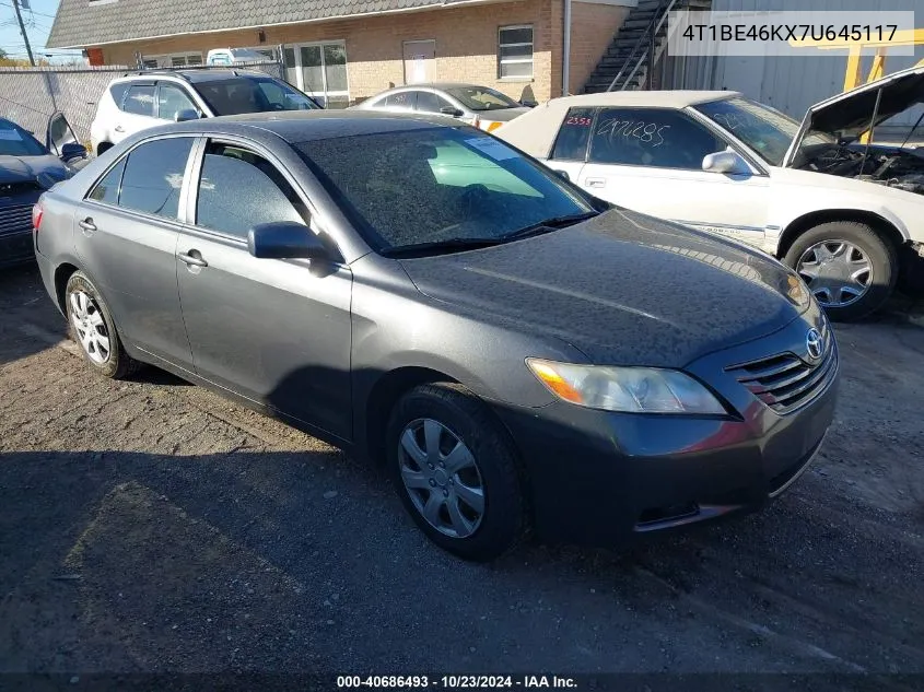 2007 Toyota Camry Le VIN: 4T1BE46KX7U645117 Lot: 40686493