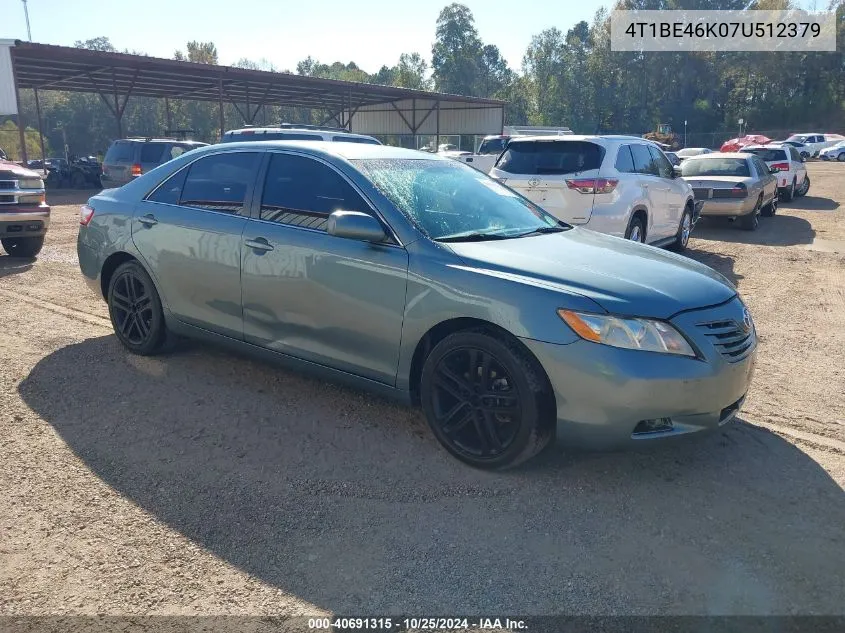 2007 Toyota Camry Le VIN: 4T1BE46K07U512379 Lot: 40691315