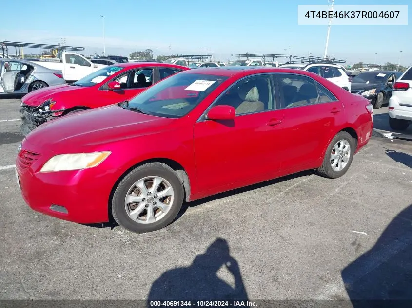 2007 Toyota Camry Ce/Le/Xle/Se VIN: 4T4BE46K37R004607 Lot: 40691344