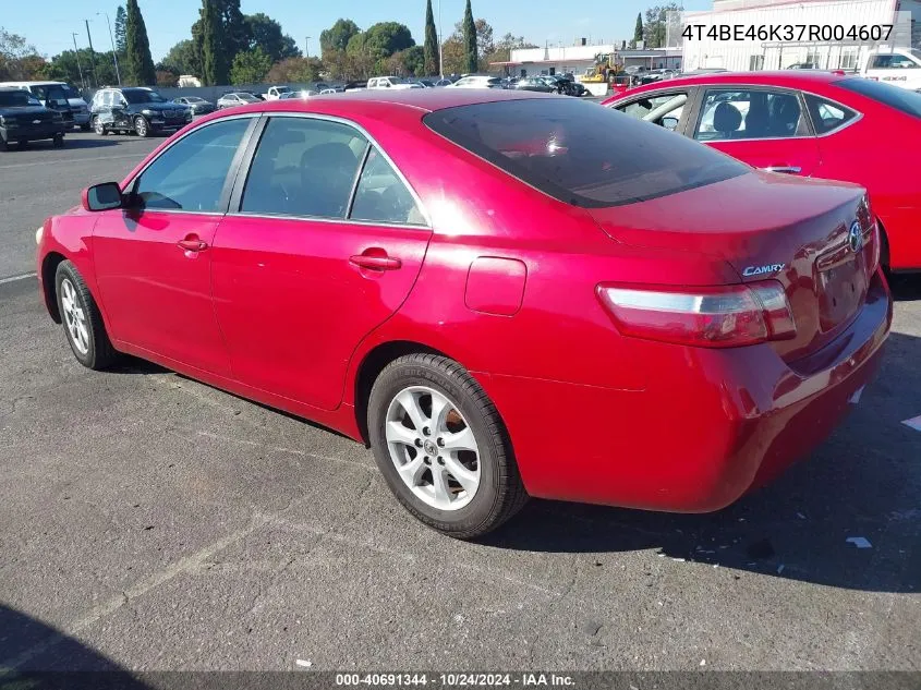 2007 Toyota Camry Ce/Le/Xle/Se VIN: 4T4BE46K37R004607 Lot: 40691344