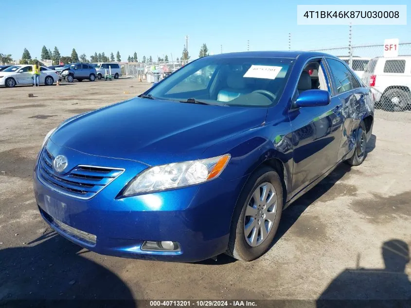 2007 Toyota Camry Xle V6 VIN: 4T1BK46K87U030008 Lot: 40713201