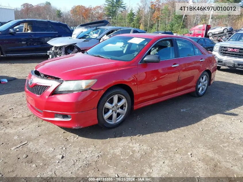 2007 Toyota Camry Se V6 VIN: 4T1BK46K97U010012 Lot: 40733385