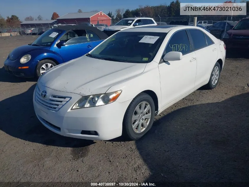 2007 Toyota Camry Xle V6 VIN: JTNBK46K473021036 Lot: 40738597