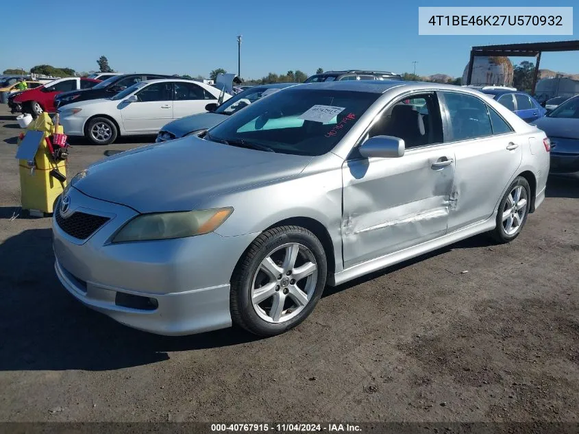 2007 Toyota Camry Se VIN: 4T1BE46K27U570932 Lot: 40767915