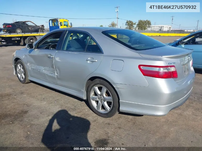 2007 Toyota Camry Se VIN: 4T1BE46K27U570932 Lot: 40767915