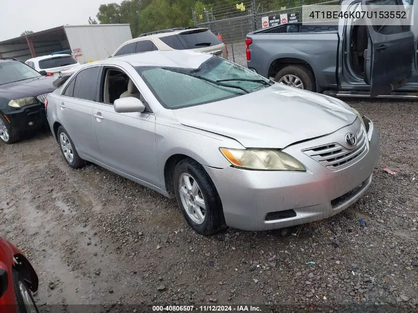 2007 Toyota Camry Le VIN: 4T1BE46K07U153552 Lot: 40806507