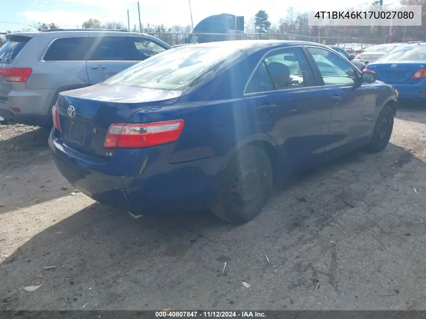 2007 Toyota Camry Le V6 VIN: 4T1BK46K17U027080 Lot: 40807847