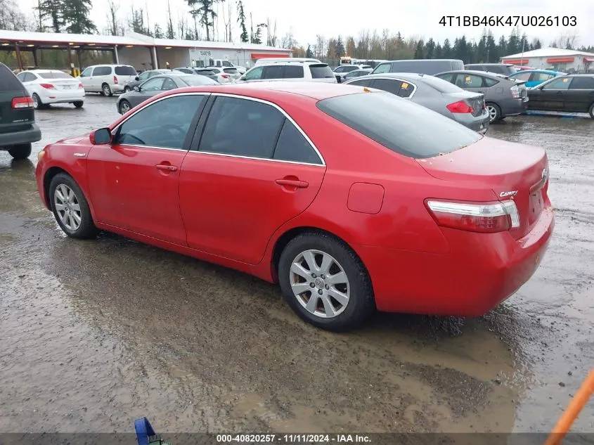 2007 Toyota Camry Hybrid VIN: 4T1BB46K47U026103 Lot: 40820257