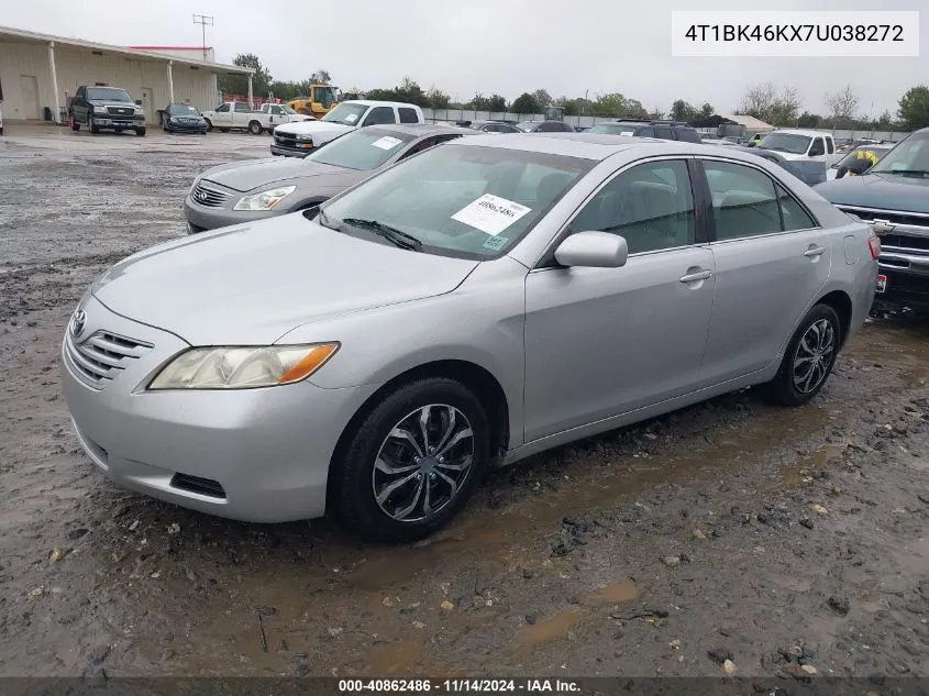 2007 Toyota Camry Le V6 VIN: 4T1BK46KX7U038272 Lot: 40862486