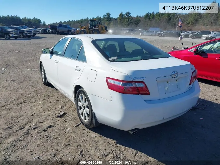 2007 Toyota Camry Xle V6 VIN: 4T1BK46K37U512207 Lot: 40920269