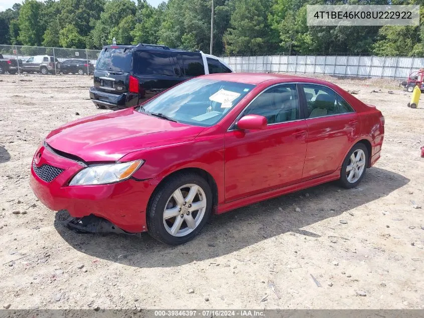 2008 Toyota Camry Se VIN: 4T1BE46K08U222922 Lot: 39846397