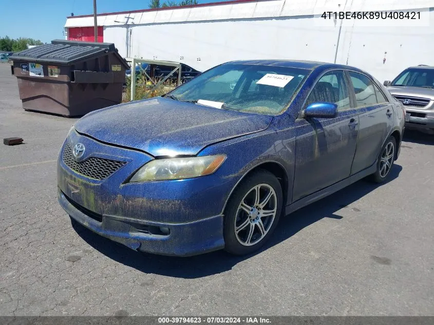 2009 Toyota Camry Se/Le/Xle VIN: 4T1BE46K89U408421 Lot: 39794623