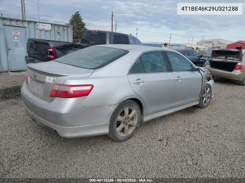 2009 Toyota Camry Se/Le/Xle VIN: 4T1BE46K29U321288 Lot: 40110249