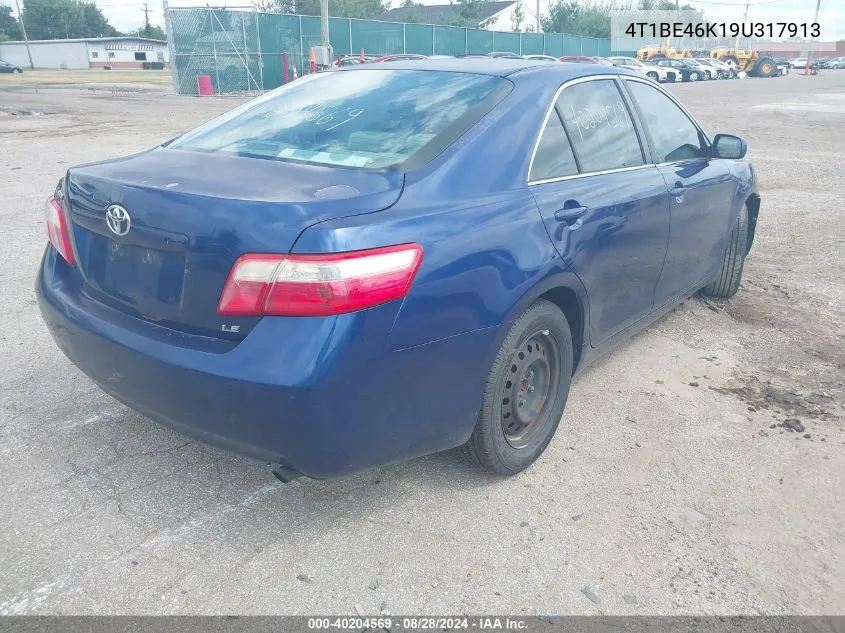 2009 Toyota Camry Le VIN: 4T1BE46K19U317913 Lot: 40204569