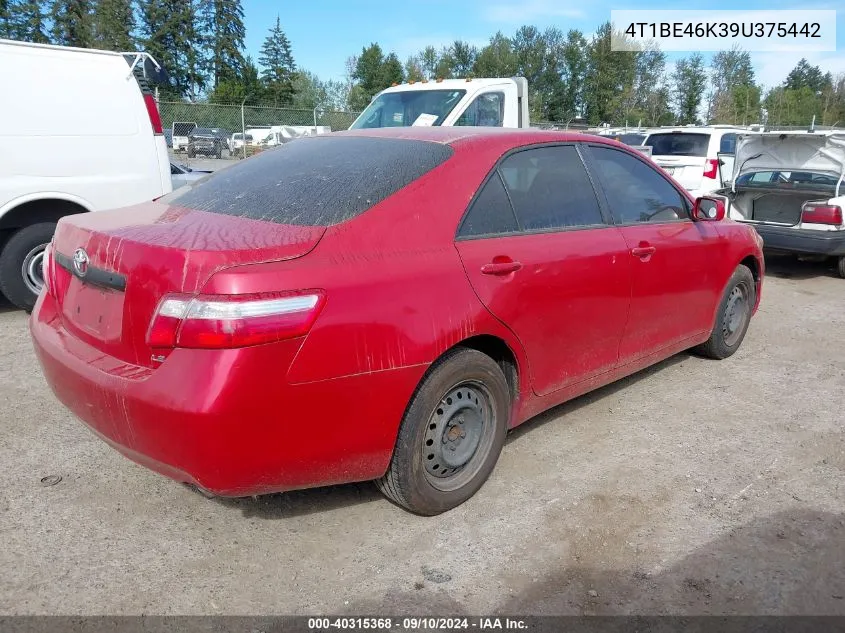 2009 Toyota Camry Le VIN: 4T1BE46K39U375442 Lot: 40315368